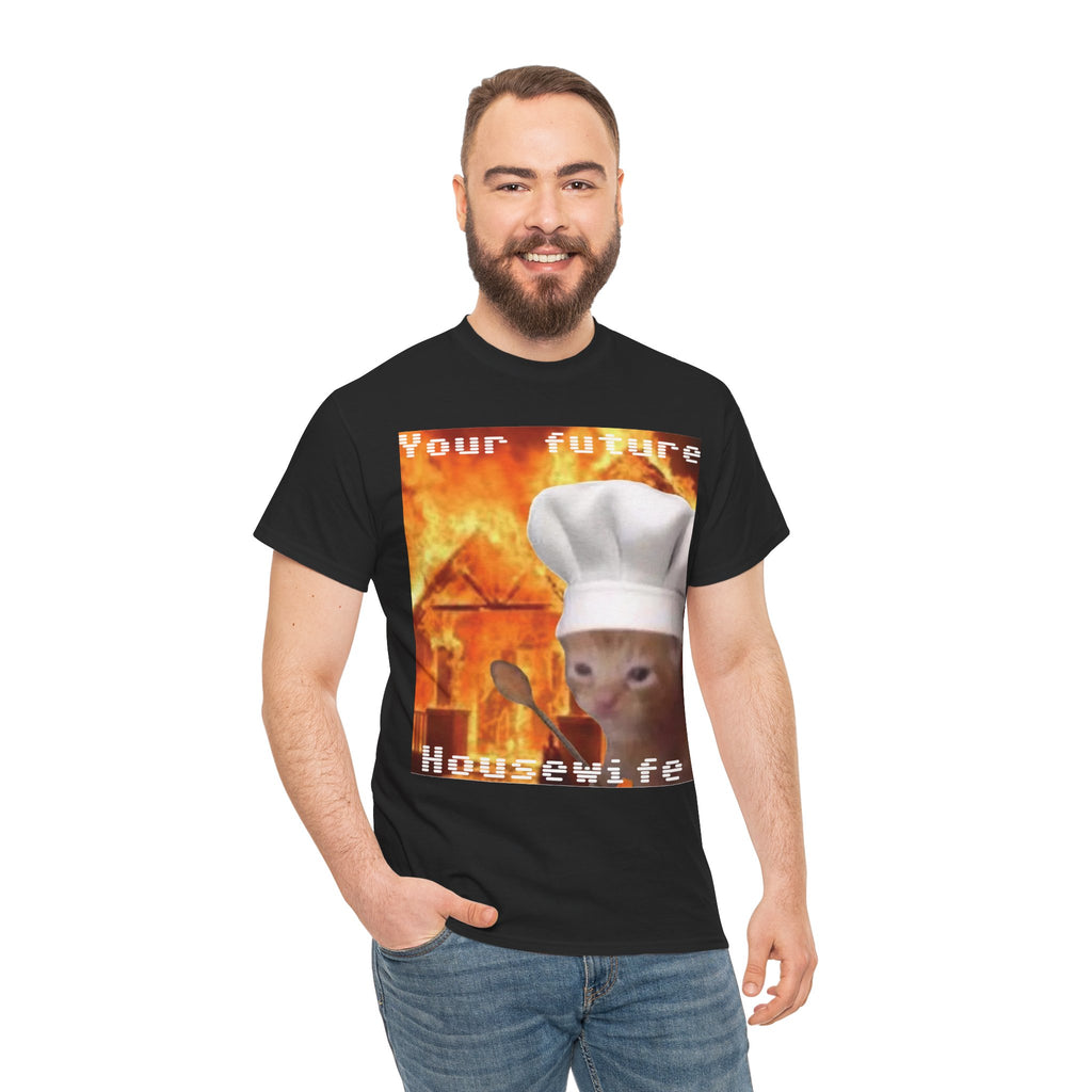 'Your Future Housewife' Chef Cat Meme T-Shirt