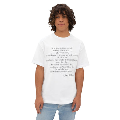 Joe Biden Quote T-Shirt