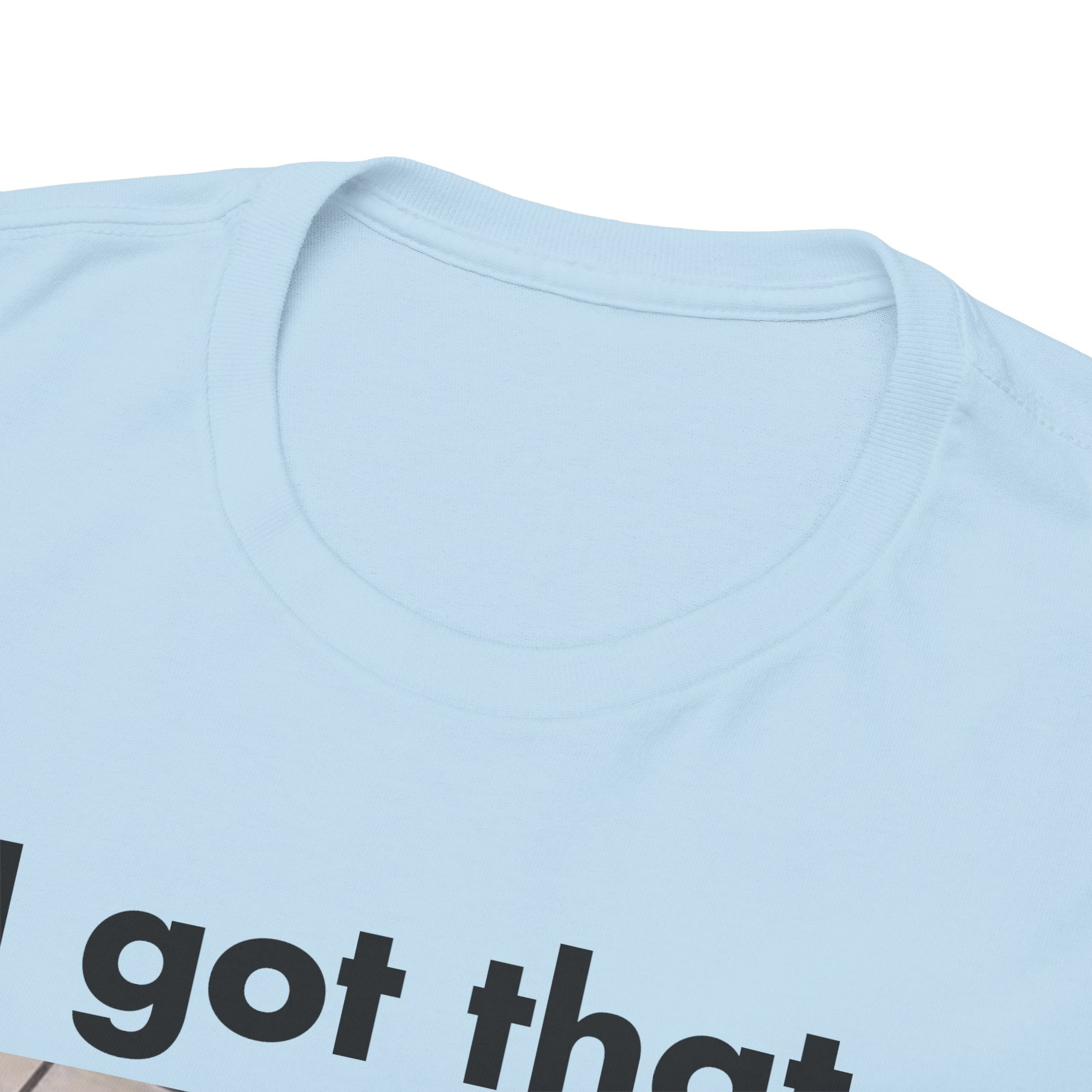 "I got that Dawg in me" Meme T-Shirt