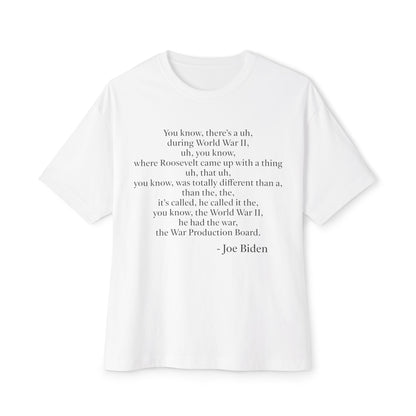 Joe Biden Quote T-Shirt