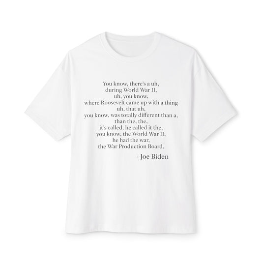 Joe Biden Quote T-Shirt