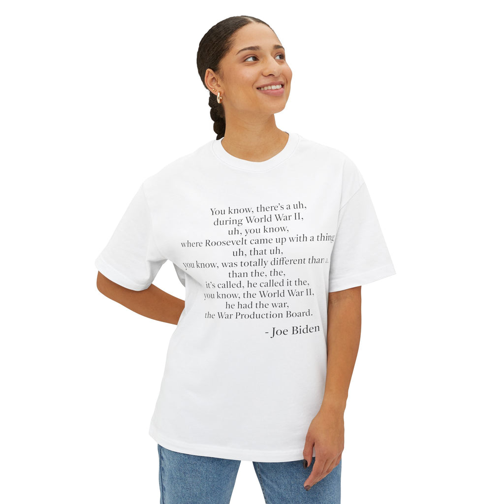 Joe Biden Quote T-Shirt
