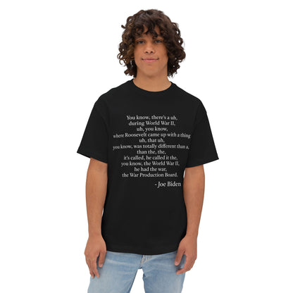 Joe Biden Quote T-Shirt