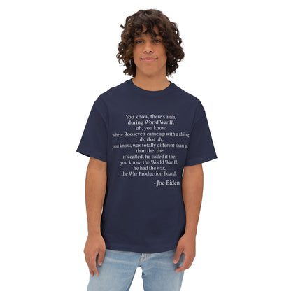 Joe Biden Quote T-Shirt