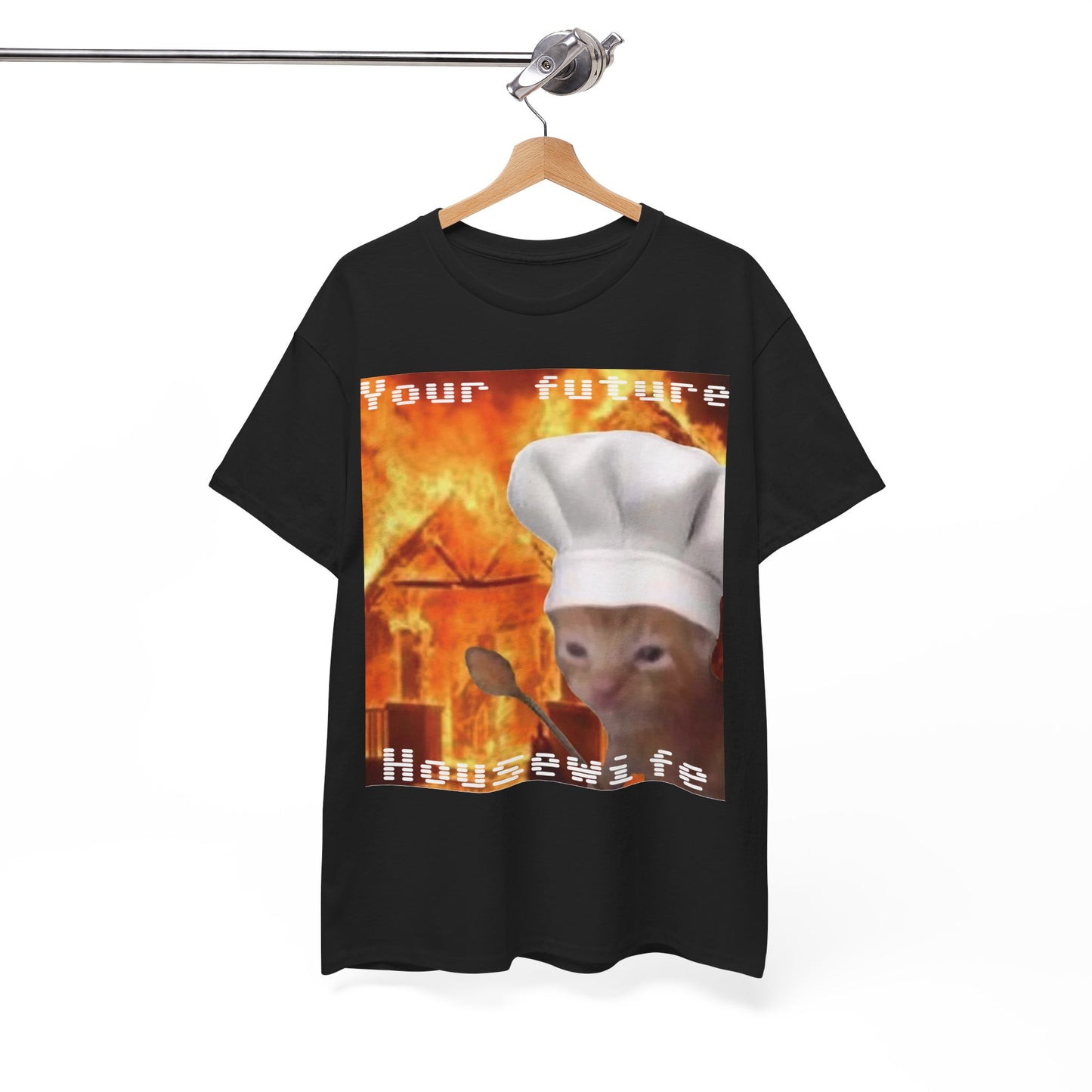 'Your Future Housewife' Chef Cat Meme T-Shirt